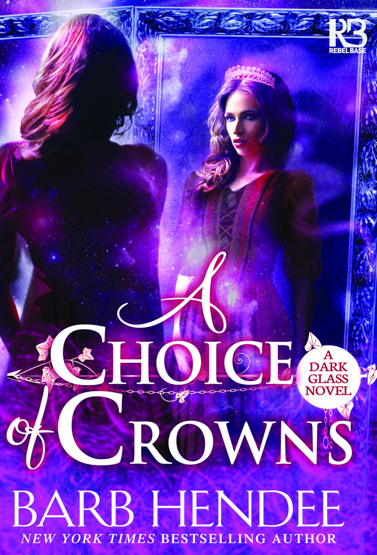 A Choice Of Crowns Barb Hendee Hendee Barb