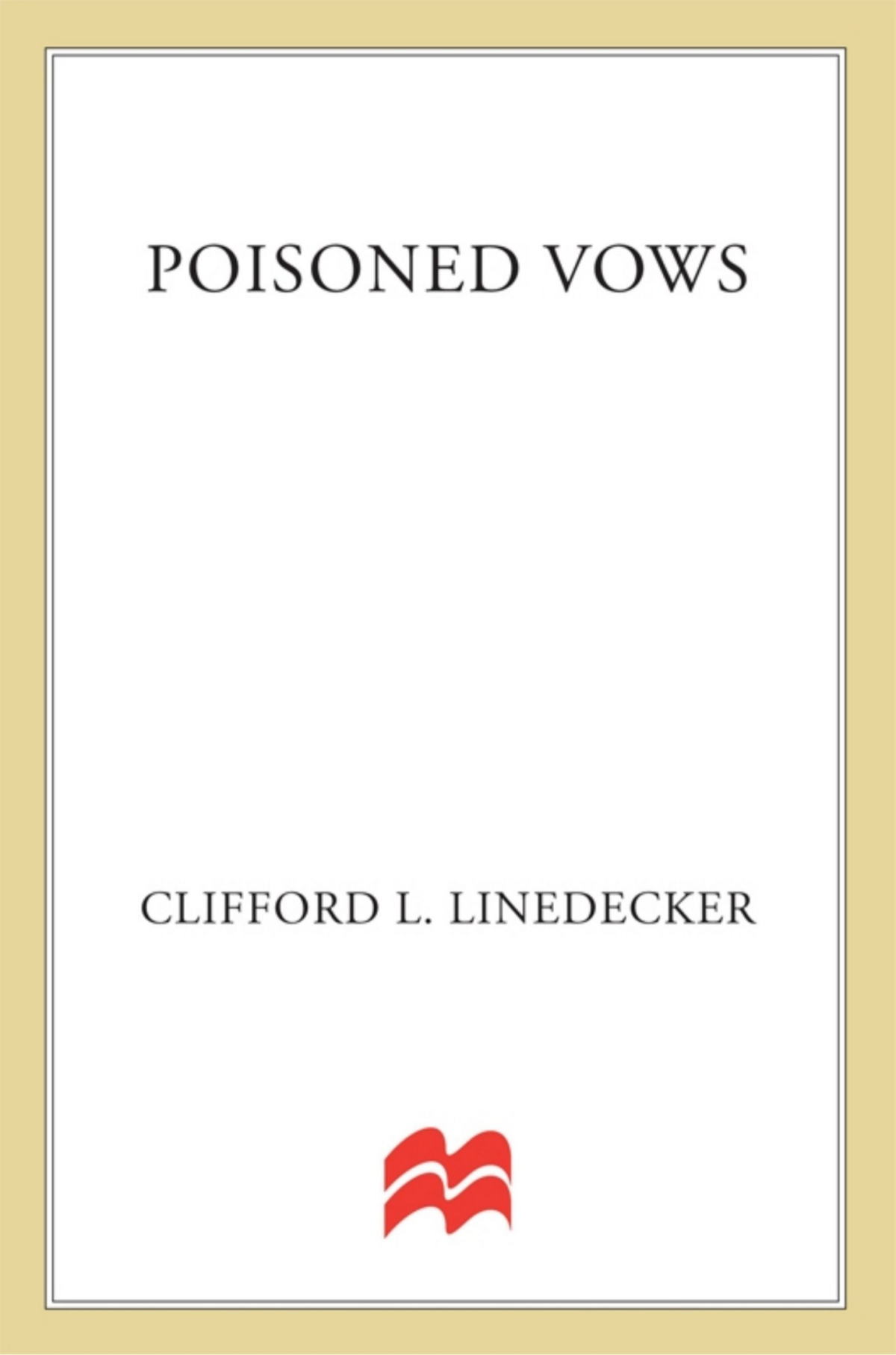 Poisoned Vows Clifford L Linedecker