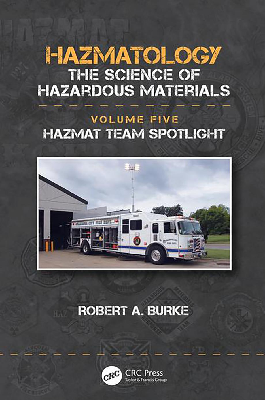 Hazmat Team Spotlight Robert A Burke