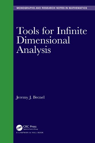 Tools For Infinite Dimensional Analysis Jeremy J Becnel