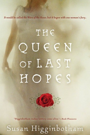 The Queen Of Last Hopes Susan Higginbotham