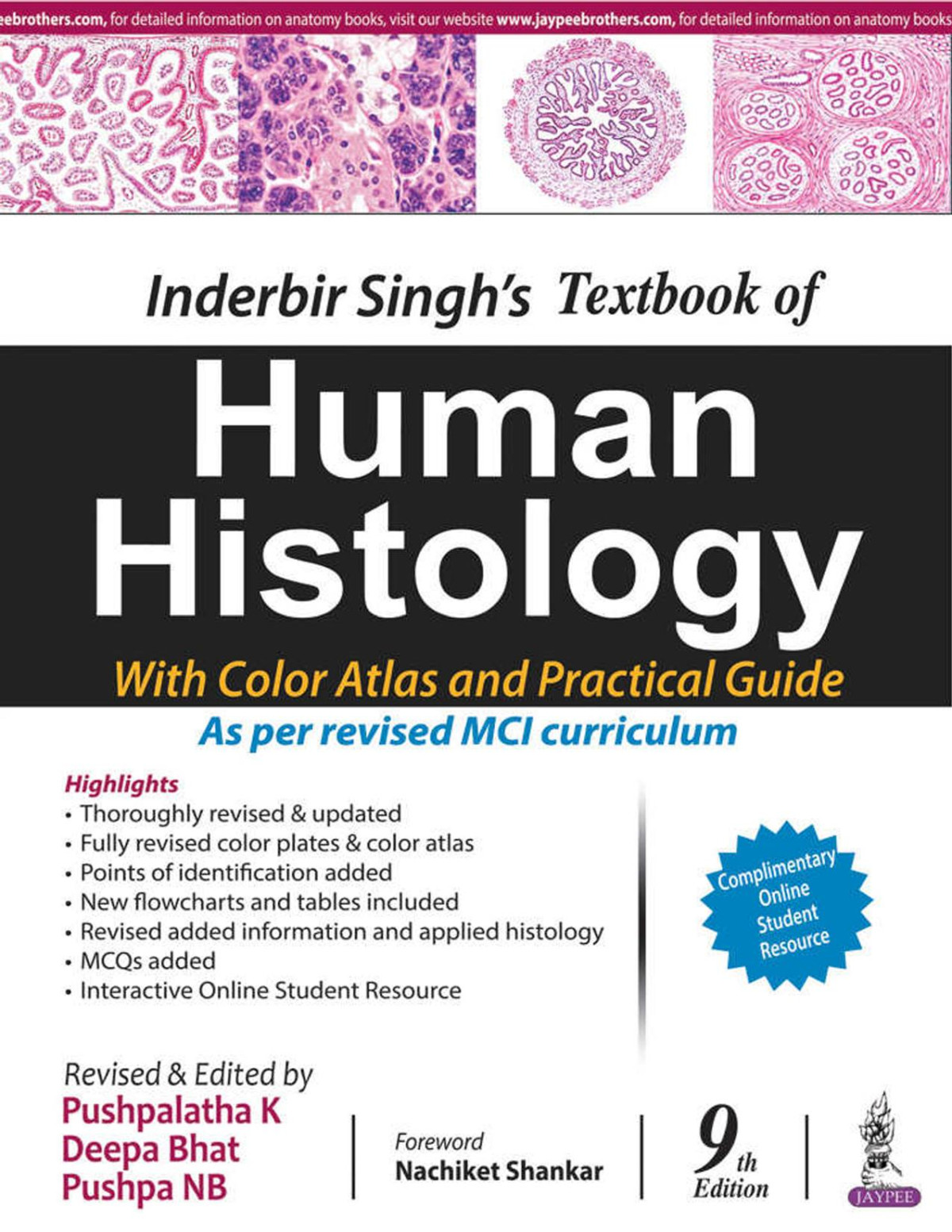 Inderbir Singhs Textbook Of Human Histology With Colour Atlas And Practical Guide Pushpalatha K Deepa Bhat Pushpa Nb 9th Edition 2019 414 Pp Isbn 9789389034974 Pushpalatha K