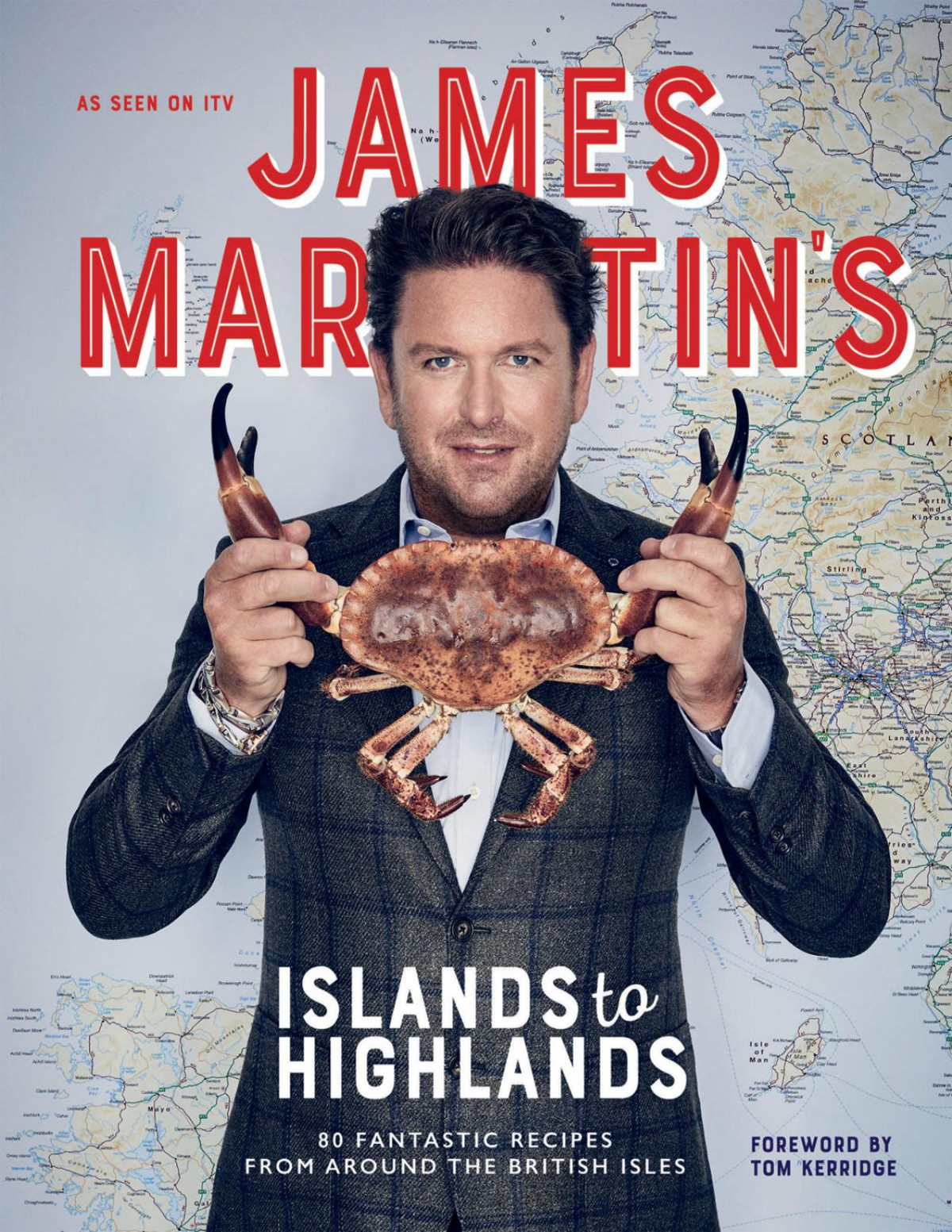 James Martins Islands To Highlands James Martin