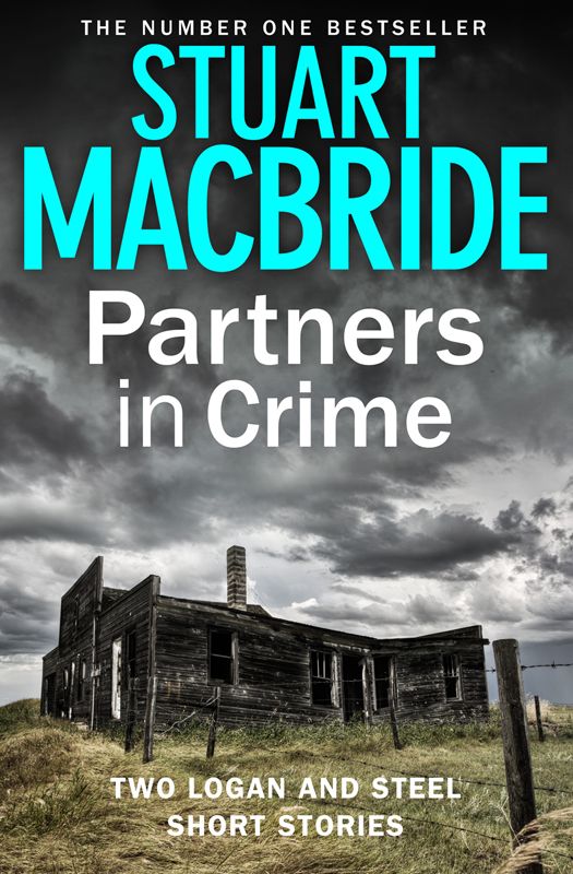 Partners In Crime Two Logan And Steel Short Stories Bad Heir Day And Stramash Macbride