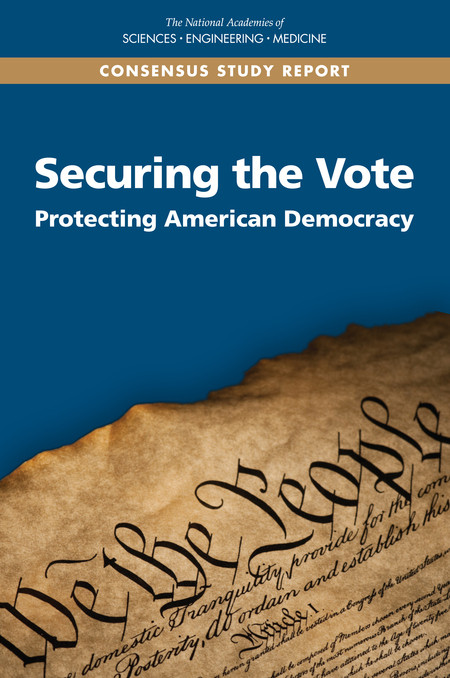 Securing The Vote Protecting American Democracy National Academies Of Sciences