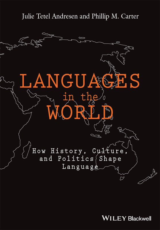 Languages In The World Julie Tetel Andresen Phillip M Carter Andresen