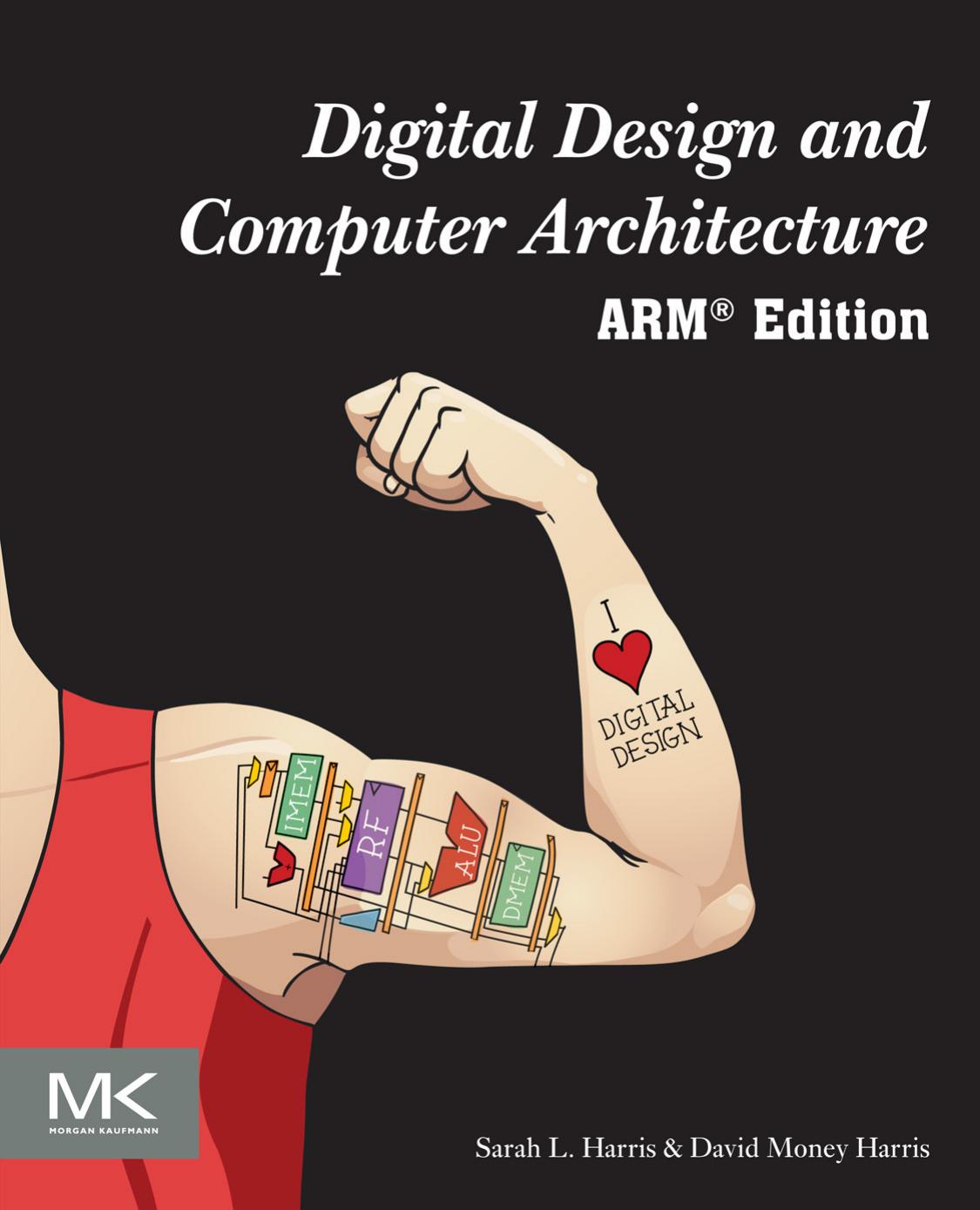 Digital Design And Computer Architecture Arm Edition Sarah L Harris David Money Harris