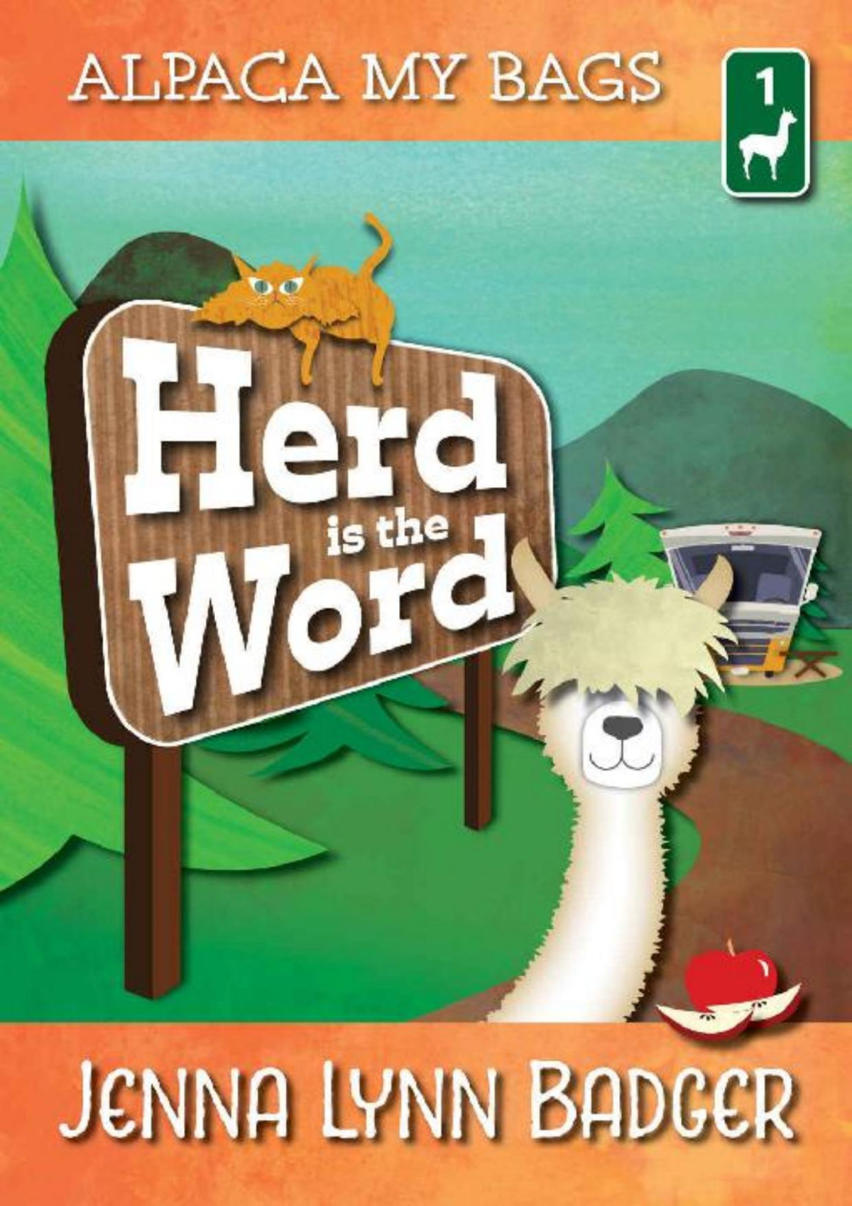 Herd Is The Word A Camping Capers Cozy Mystery Alpaca My Bags Book 1 Jenna Lynn Badger Badger