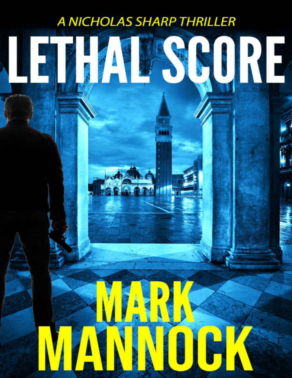 Lethal Score Nicholas Sharp Thriller Series Book 2 Mark Mannock Mannock