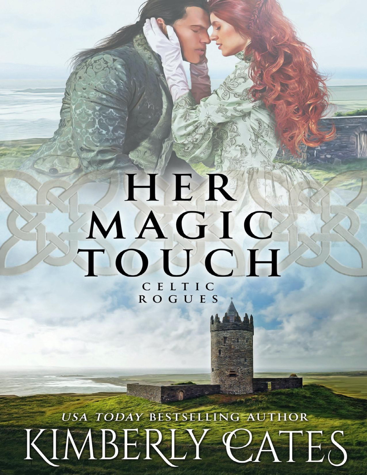 Her Magic Touch Celtic Rogues Book 3 Cates Kimberly Cates
