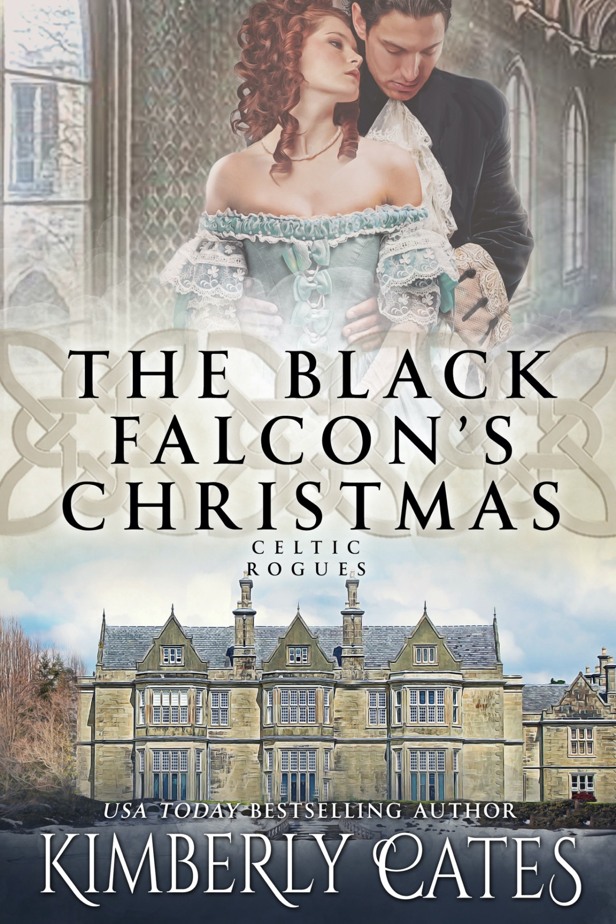 The Black Falcons Christmas Celtic Rogues Book 2 Cates Kimberly Cates