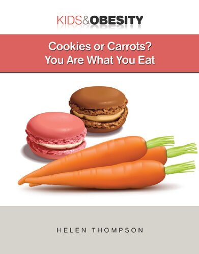 Cookies Or Carrots You Are What You Eat Helen Thompson