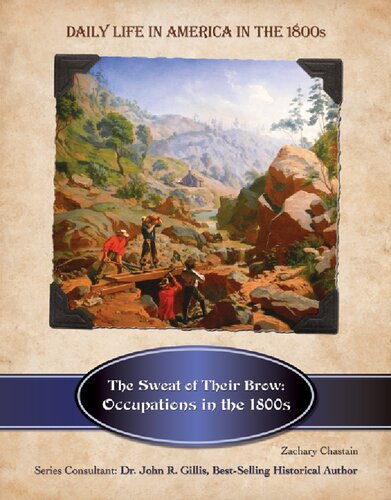 The Sweat Of Their Brow Occupations In The 1800s Zachary Chastain