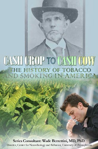 Cash Crop To Cash Cow The History Of Tobacco And Smoking In America Mary Meinking