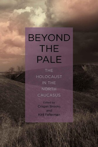 Beyond The Pale The Holocaust In The North Caucasus Crispin Brooks