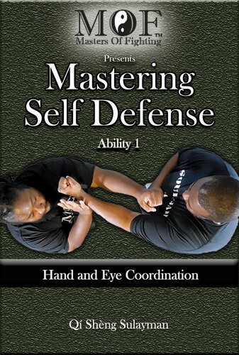 Mastering Self Defense Ability 1 Hand And Eye Coordination Sulayman