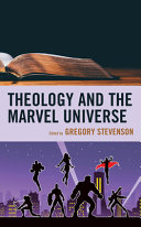 Theology And The Marvel Universe Gregory Stevenson
