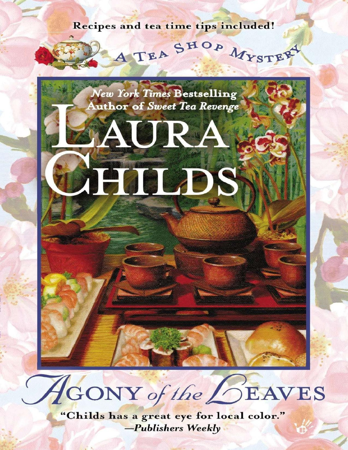 Agony Of The Leaves Tea Shop Mystery 13 Laura Childs