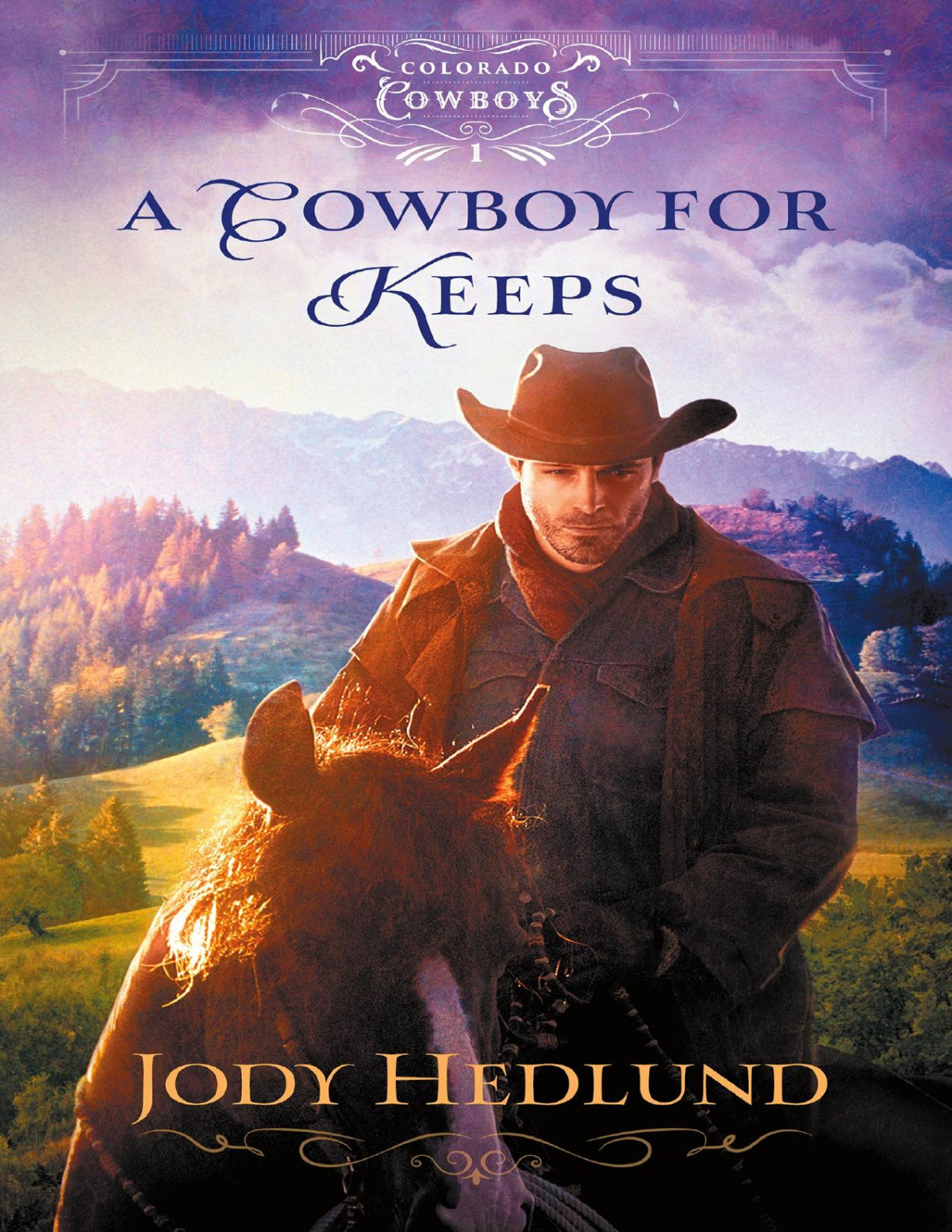 A Cowboy For Keeps Jody Hedlund