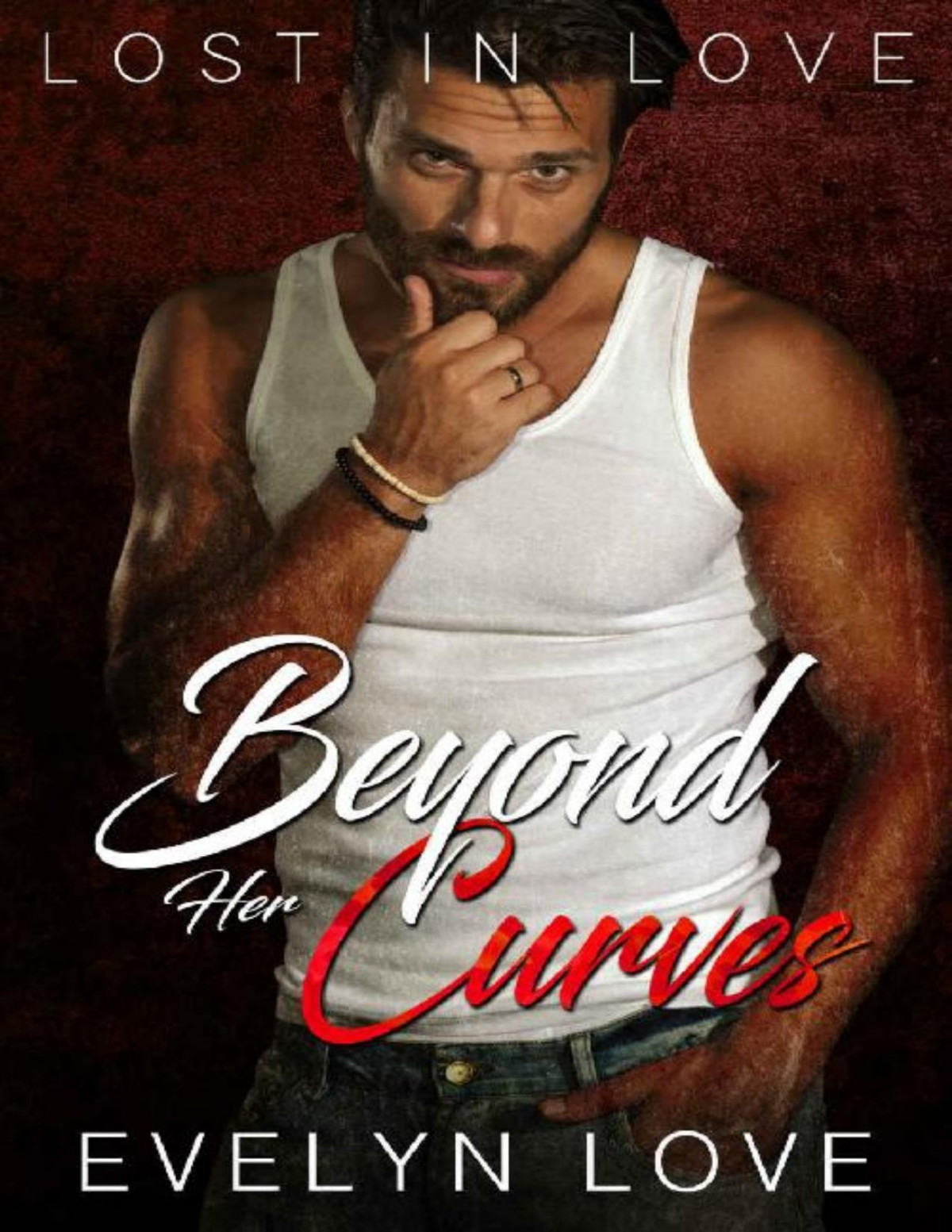 Lost In Love Beyond Her Curves From Enemies To Lovers Book 1 1st Edition Evelyn Love Love