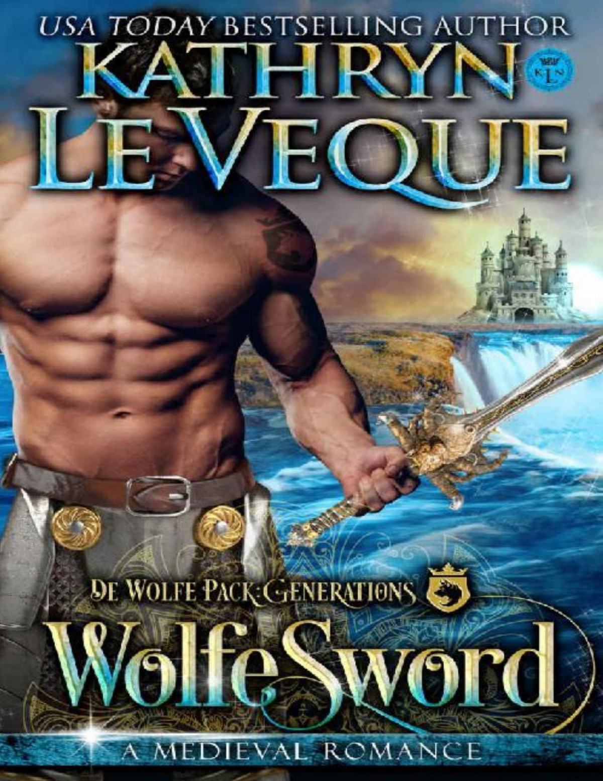 Wolfesword De Wolfe Pack Generations Kathryn Le Veque Le Veque