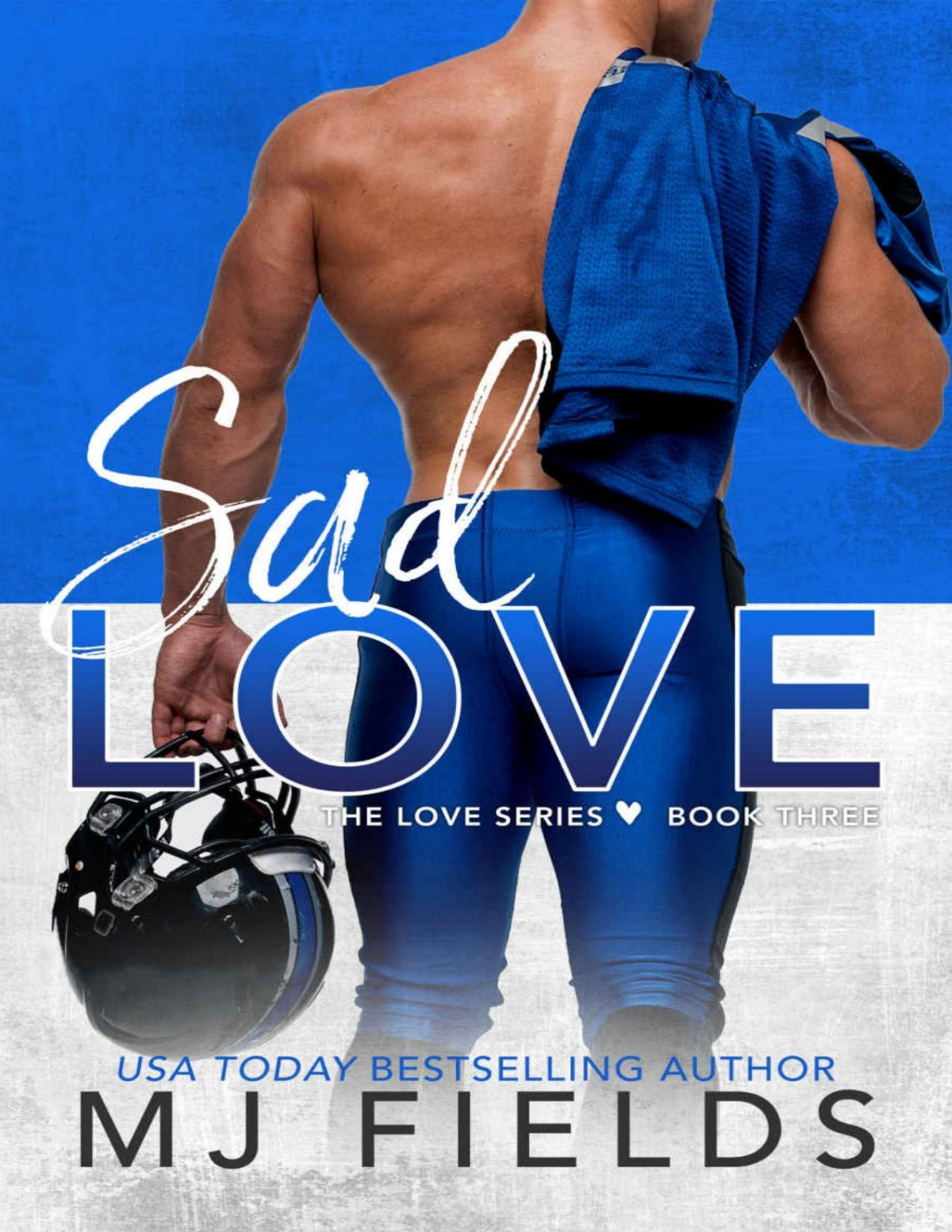 Sad Love Love Series Book 3 Mj Fields Fields Mj