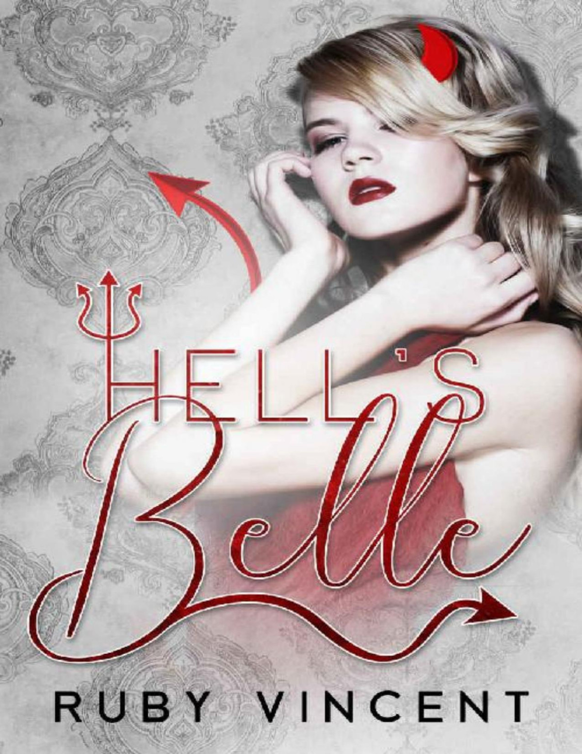 Hells Belle A College Enemies To Lovers Romance Ruby Vincent Vincent