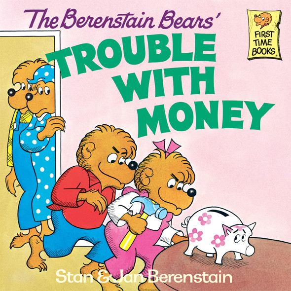 The Berenstain Bears Trouble With Money Stan Berenstain Berenstain