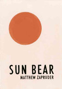 Sun Bear Matthew Zapruder