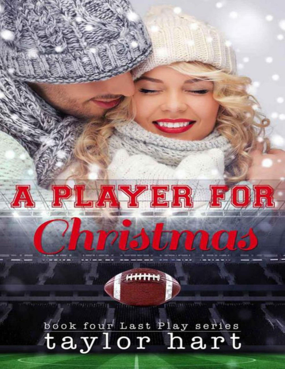 A Player For Christmas Book 4 The Last Play Series Hart Taylor Hart