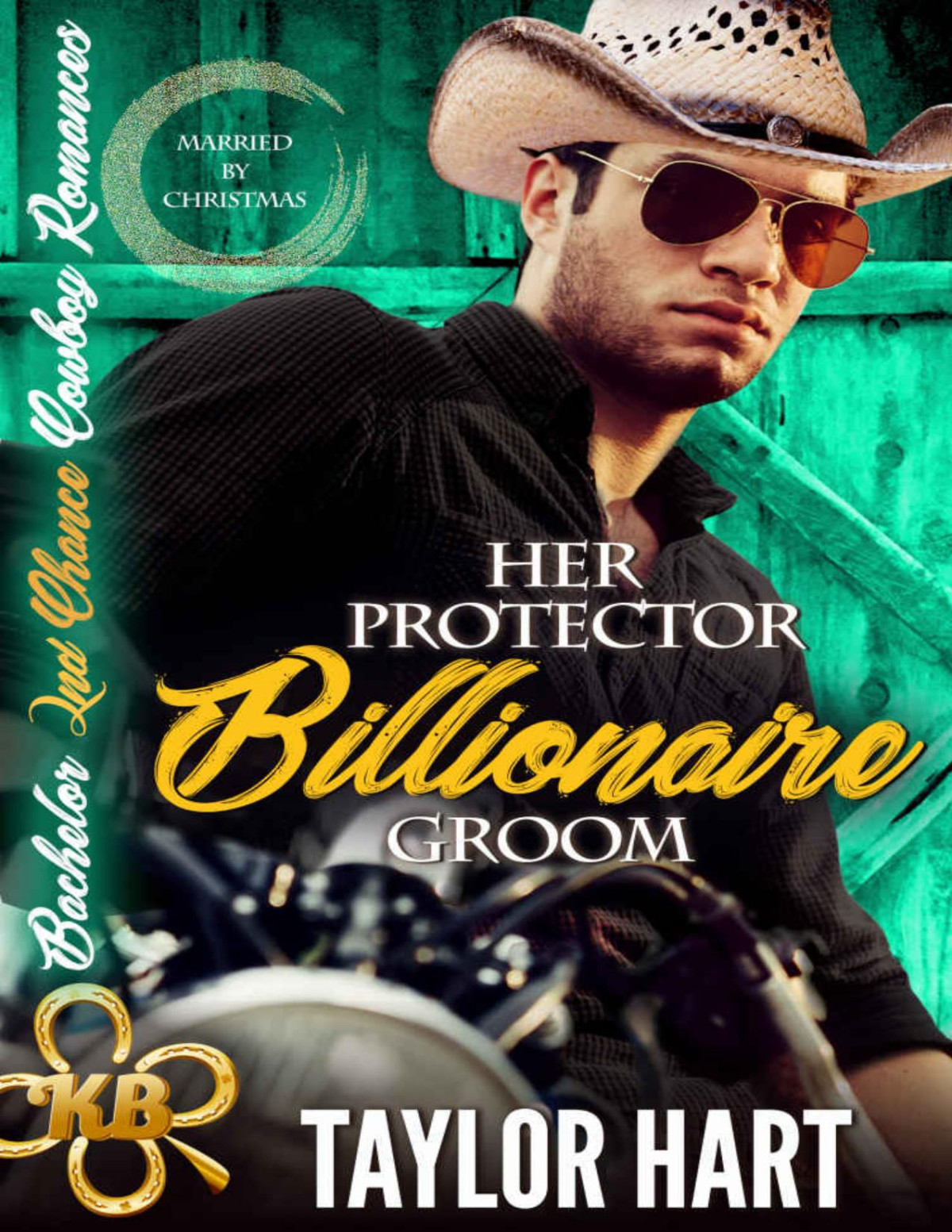 Her Protector Billionaire Groom Bachelor Second Chance Cowboy Romances Hart