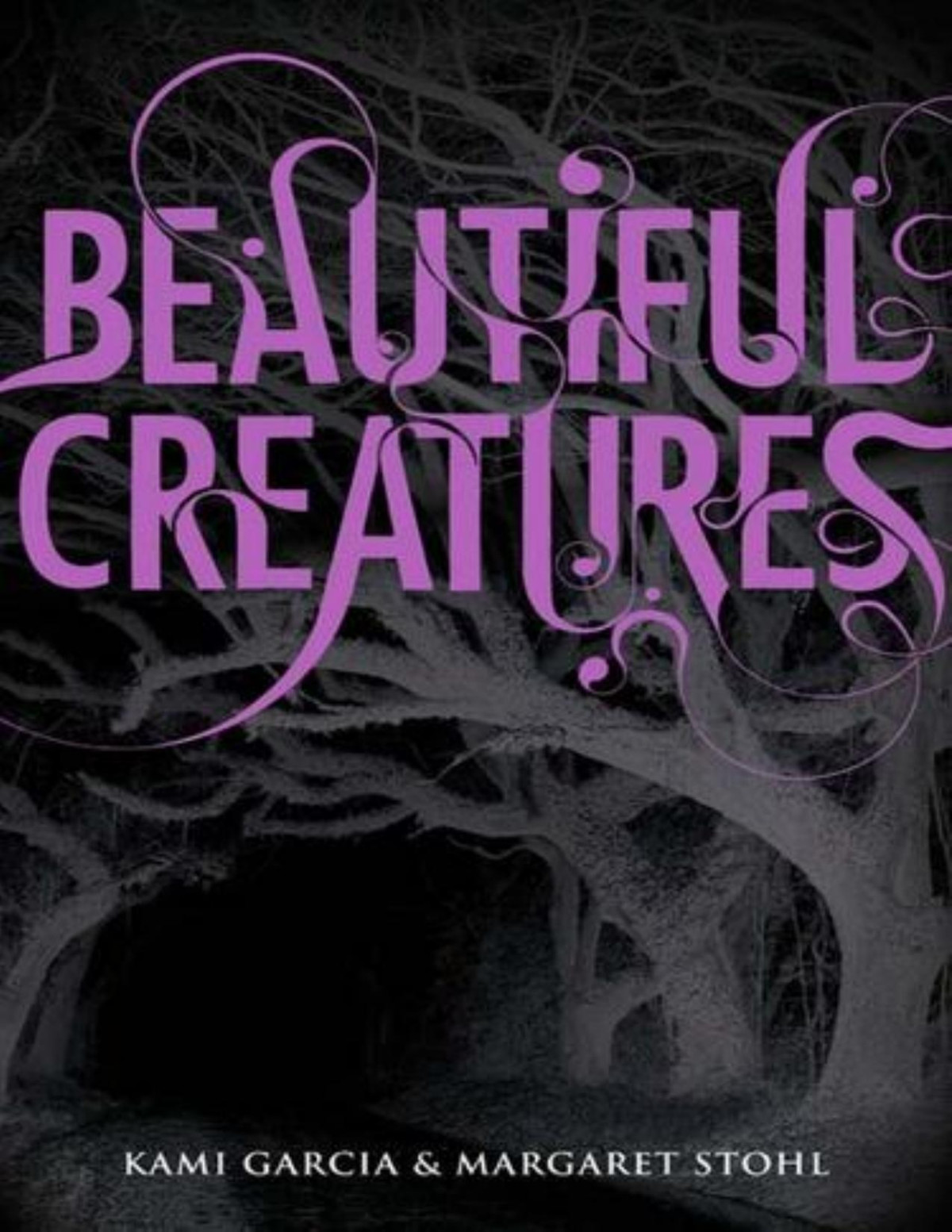 Beautiful Creatures Kami Garcia Margaret Stohl Garcia Kami