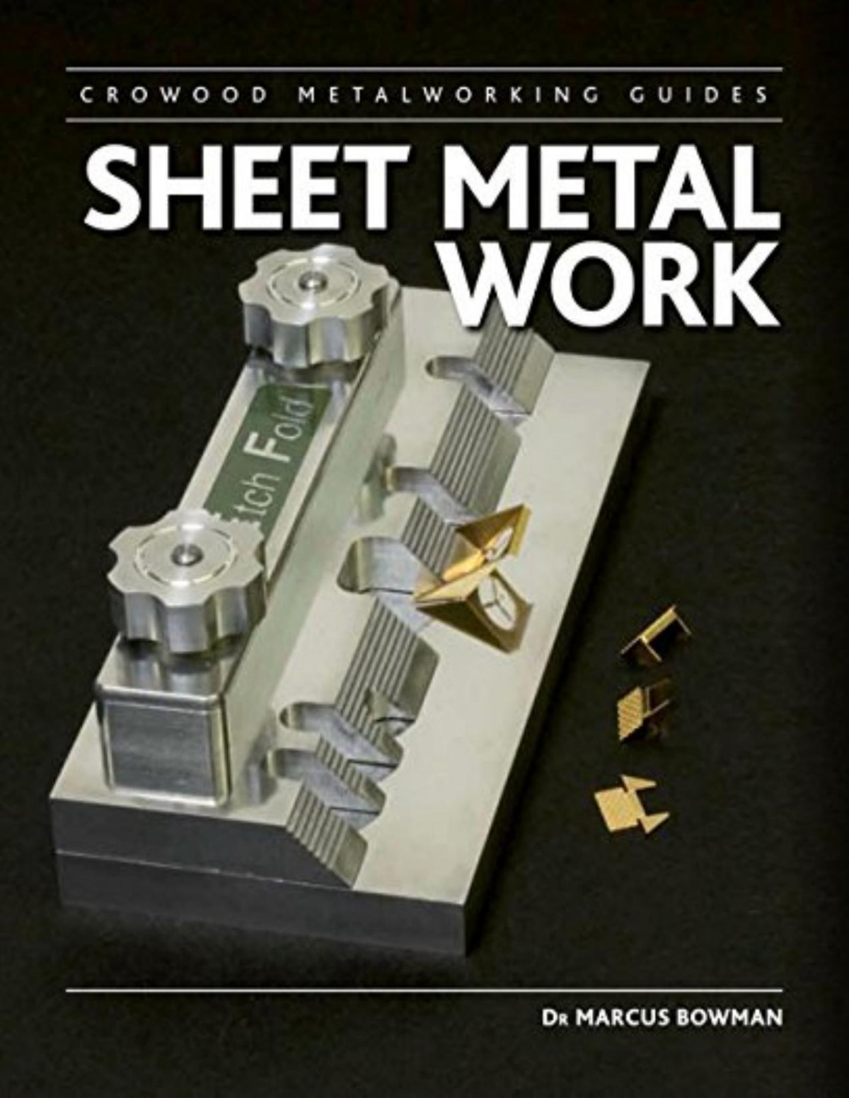 Sheet Metal Work Marcus Bowman Bowman Marcus