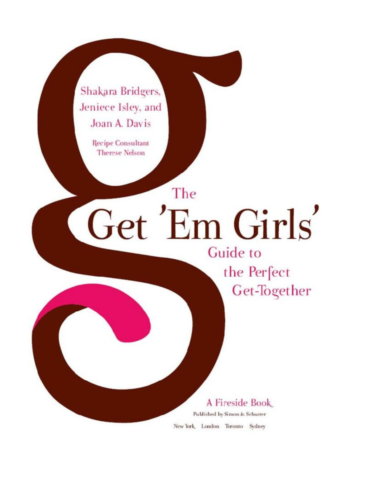 The Get Em Girls Guide To The Perfect Gettogether Shakara Bridgers