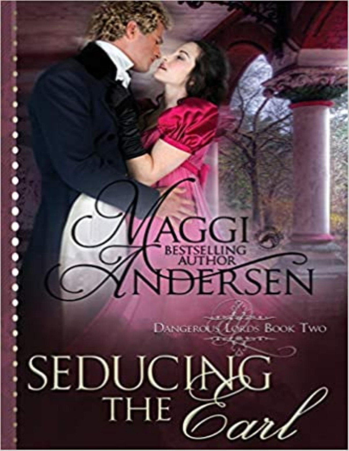 Seducing The Earl A Regency Historical Romance Maggi Andersen Andersen