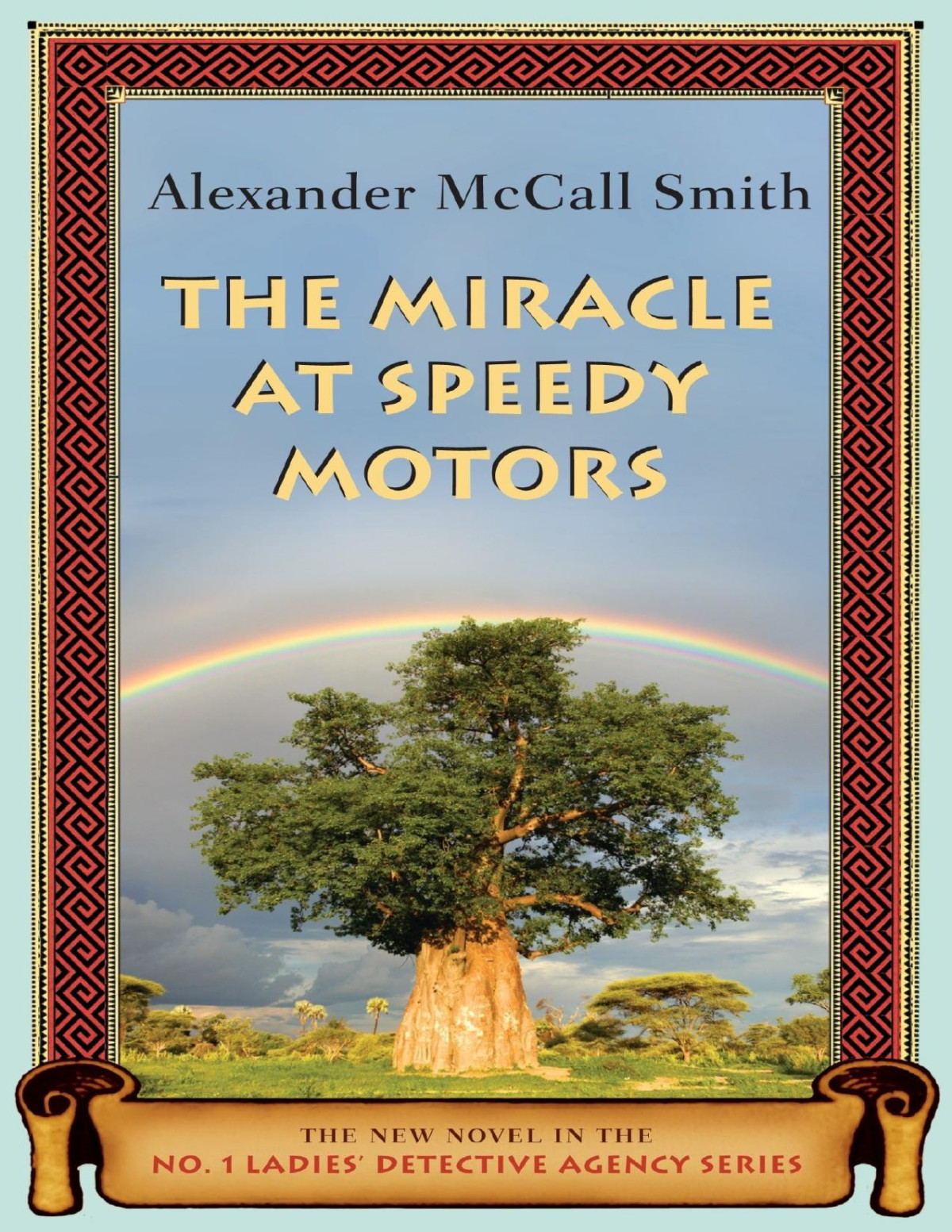 The Miracle At Speedy Motors More From The No 1 Ladies Detective Agency Alexander Mccall Smith Smith