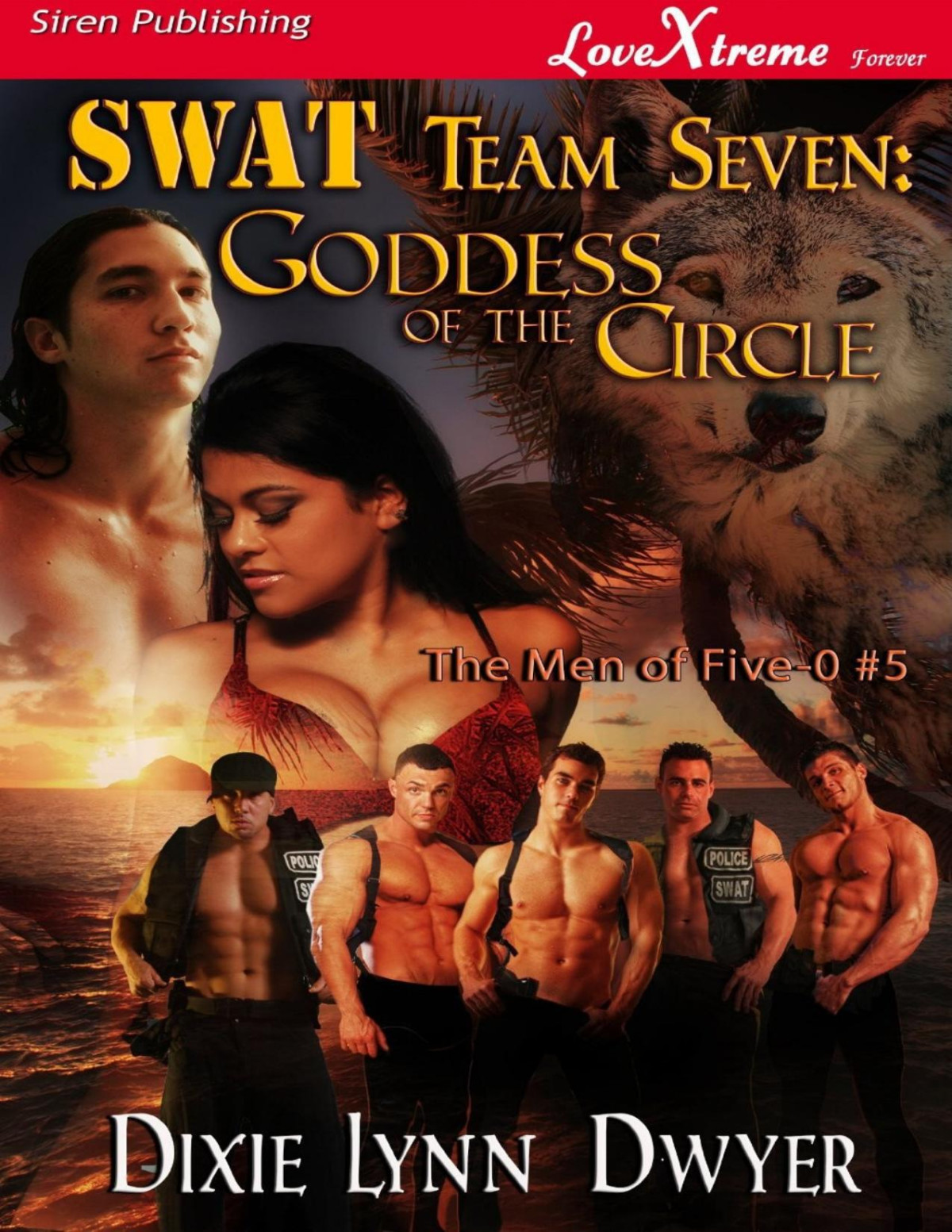 Swat Team Seven Goddess Of The Circle Dixie Lynn Dwyer