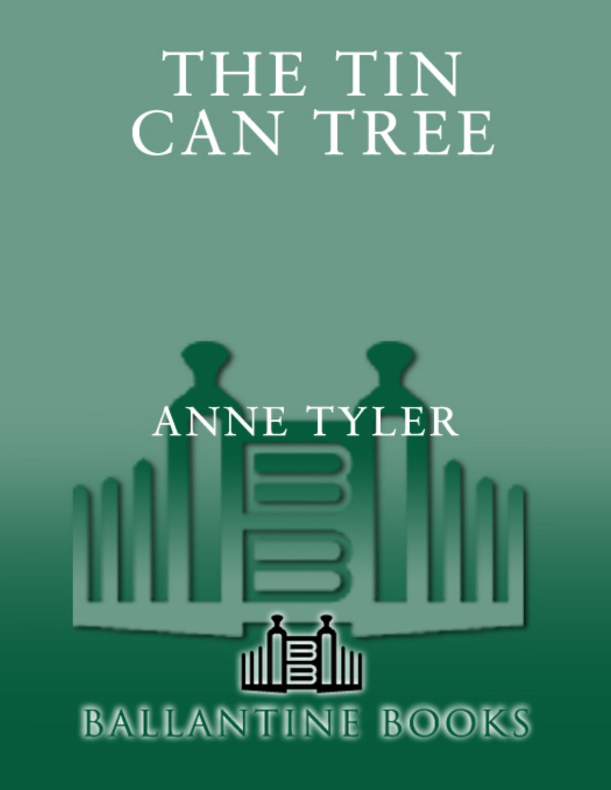 The Tin Can Tree Anne Tyler