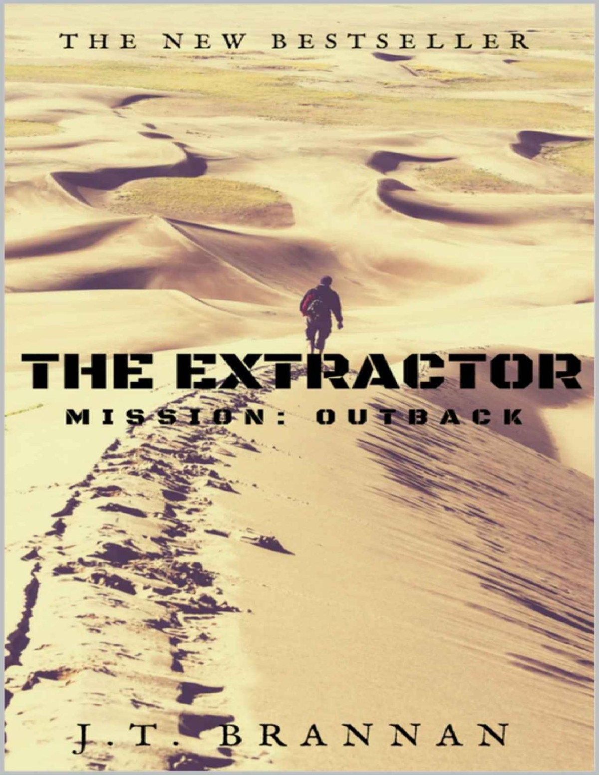 The Extractor Mission Outback Jt Brannan Brannan Jt