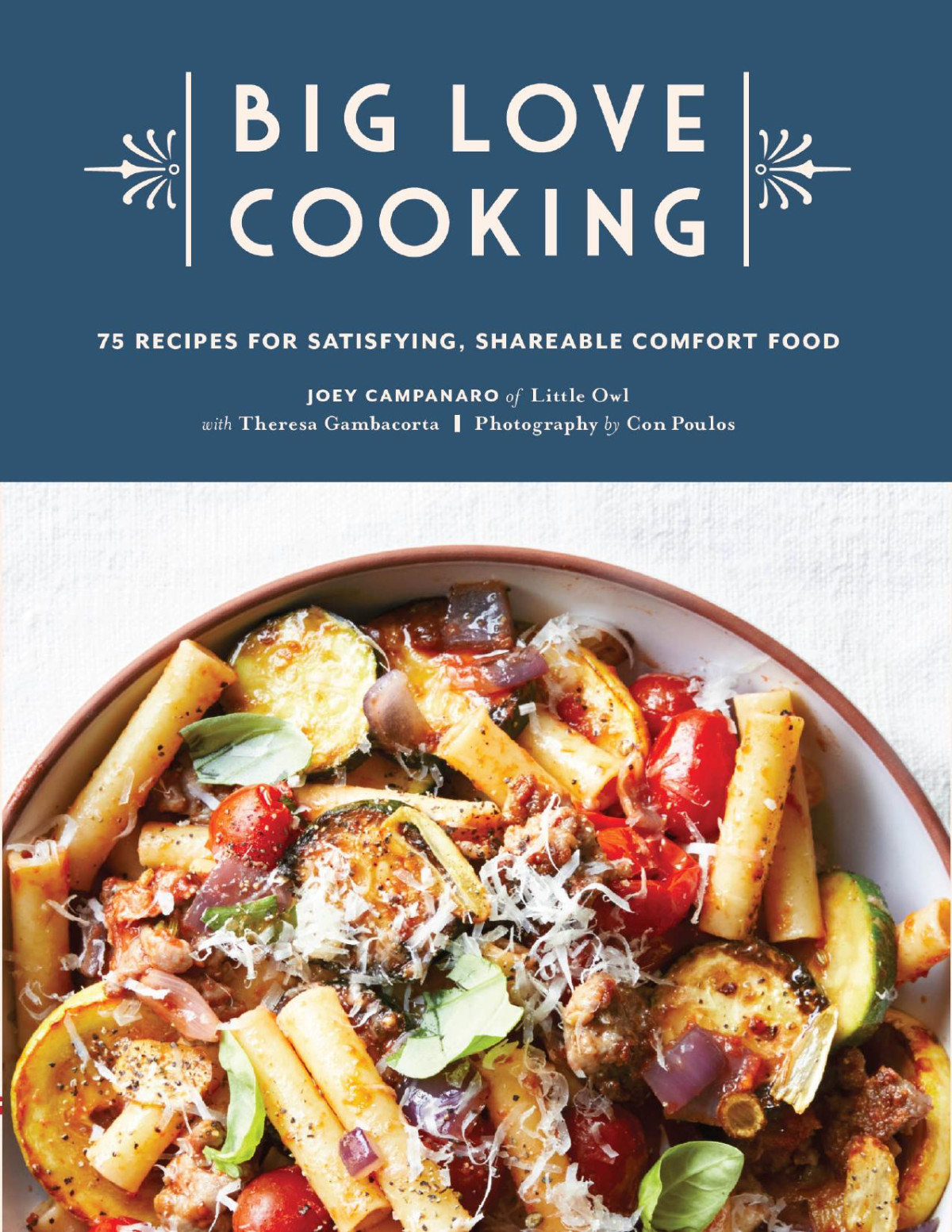 Big Love Cooking Joey Campanaro Joey Campanaro And Theresa Gambacorta