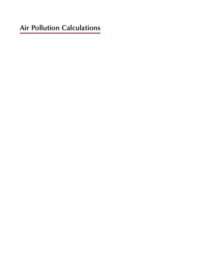 Air Pollution Calculations Quantifying Pollutant Formation Transport Transformation Fate And Risks 1st Edition Daniel A Vallero