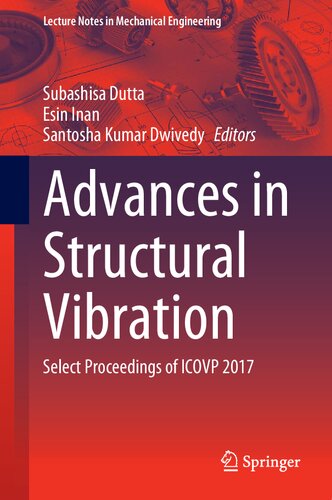 Advances In Structural Vibration Select Proceedings Of Icovp 2017 Subashisa Dutta