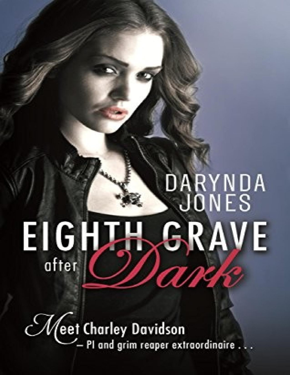 Eighth Grave After Dark A Novel Darynda Jones Jones Darynda