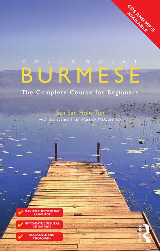 Colloquial Burmese The Complete Course For Beginners 1st Edition San San Hnin Tun