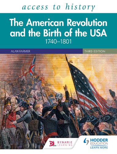 Access To History The American Revolution And The Birth Of The Usa 17401801 Third Edition Textbook Vivienne Sanders