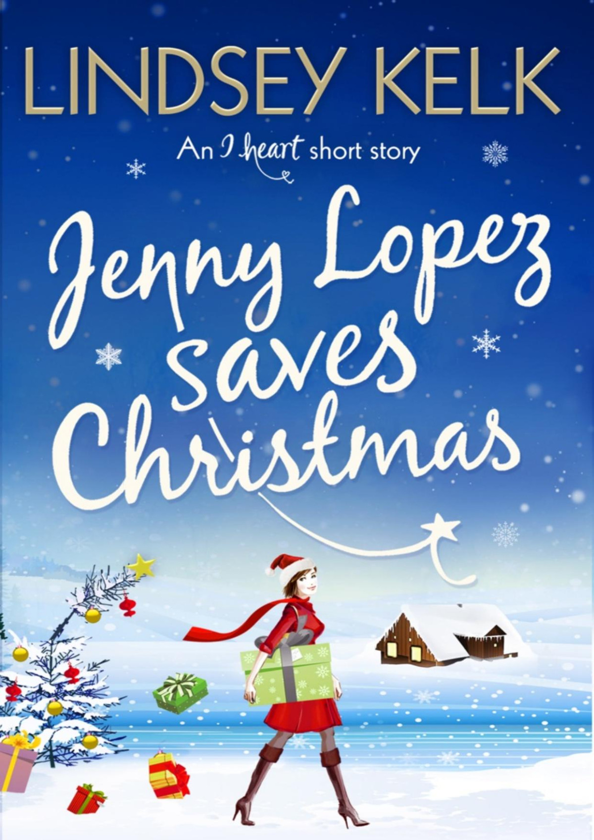 Jenny Lopez Saves Christmas Lindsey Kelk