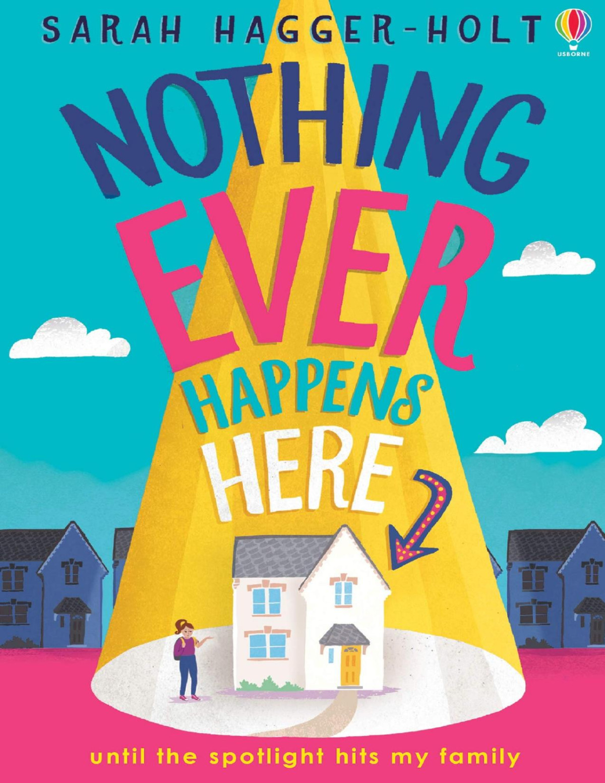 Nothing Ever Happens Here 1st Edition Sarah Haggerholt
