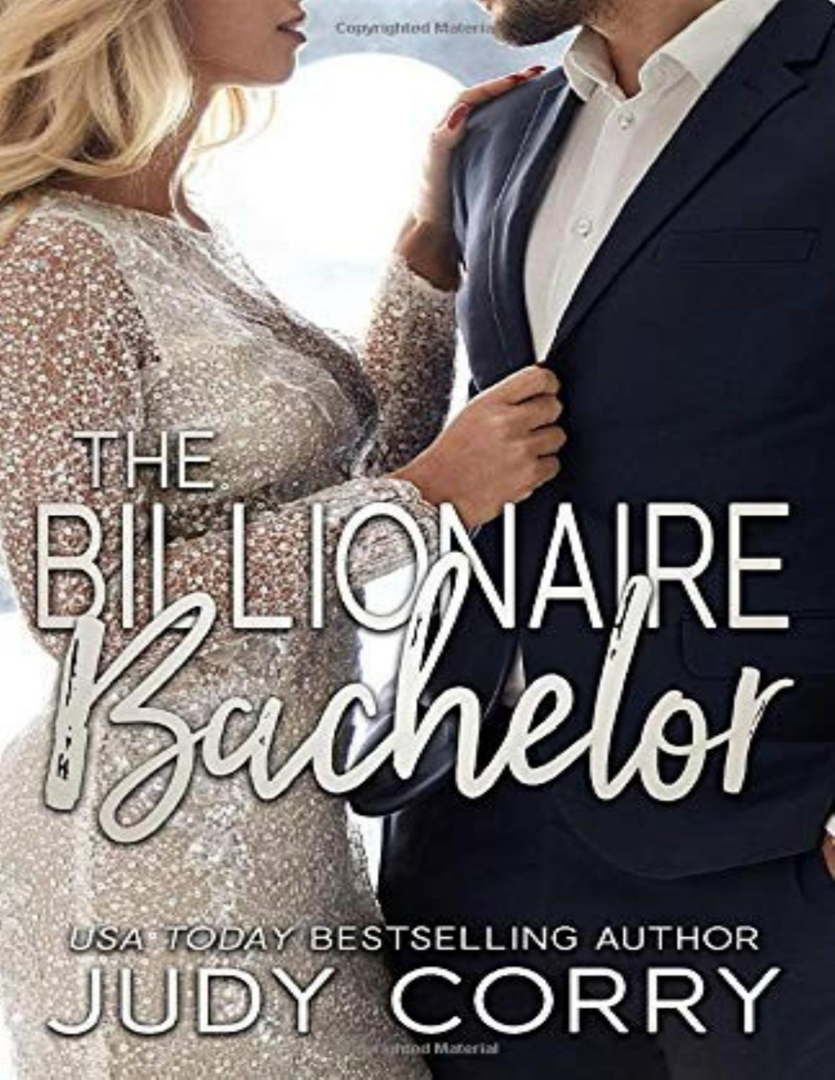 The Billionaire Bachelor Clean Romance Judy Corry Corry Judy