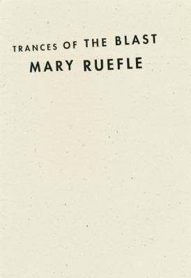 Trances Of The Blast Mary Ruefle