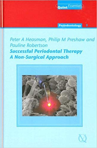 Successful Periodontal Therapy A Nonsurgical Approach Peter A Heasman
